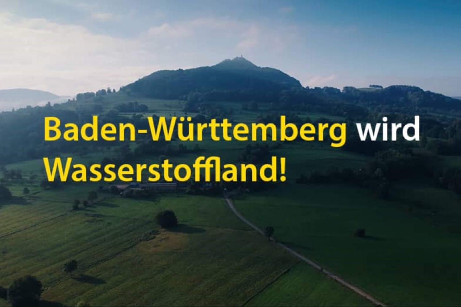Titelbild des Films zeigt Schriftzug "Baden-Württemberg wird Wasserstoffand" vor einer grünen Landschaft.